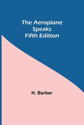 The Aeroplane Speaks. Fifth Edition 9354845266 Book Cover