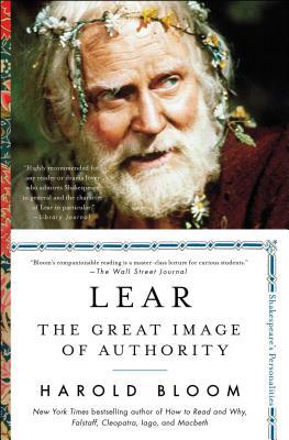 Lear: The Great Image of Authority 1501164201 Book Cover