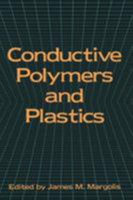 Conductive Polymers and Plastics 0412014319 Book Cover