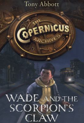 Wade and the Scorpion's Claw 0007581874 Book Cover