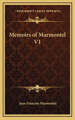 Memoirs of Marmontel V1 1163563463 Book Cover