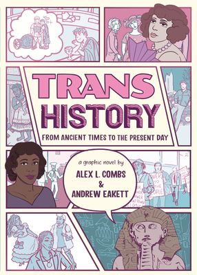 Trans History: A Graphic Novel: From Ancient Ti... 1536219231 Book Cover