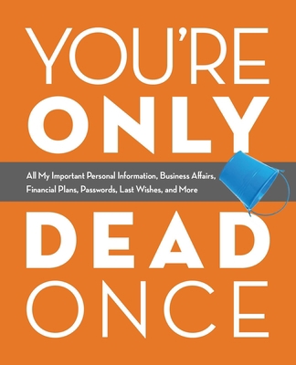 You're Only Dead Once: All My Important Persona... 1646040082 Book Cover