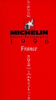 Michelin Red Guide France 1996 2060064694 Book Cover