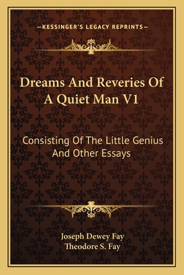 Dreams And Reveries Of A Quiet Man V1: Consisti... 1163713244 Book Cover