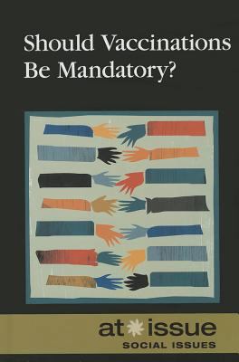 Should Vaccinations Be Mandatory? 0737768622 Book Cover