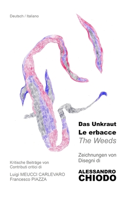 Das Unkraut / Le erbacce: Zeichnungen von / Dis... [German] B0C7J84TFS Book Cover