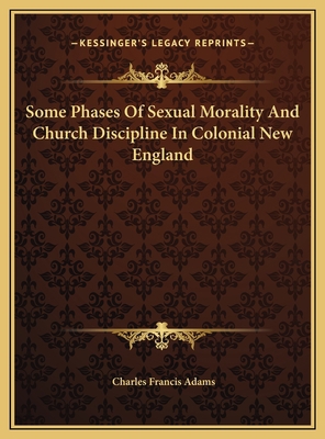 Some Phases Of Sexual Morality And Church Disci... 1169656595 Book Cover