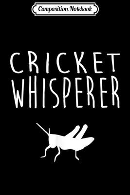 Composition Notebook: Cricket  Journal/Notebook Blank Lined Ruled 6x9 100 Pages