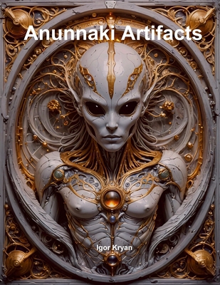 Anunnaki Artifacts 1300713984 Book Cover