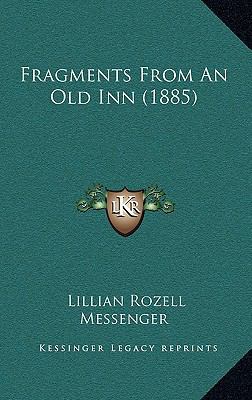 Fragments From An Old Inn (1885) 1166632679 Book Cover