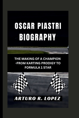 Oscar Piastri Biography: The Making of a Champi...            Book Cover