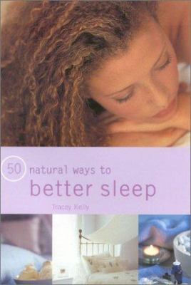 50 Natural Ways to Better Sleep 0754810704 Book Cover