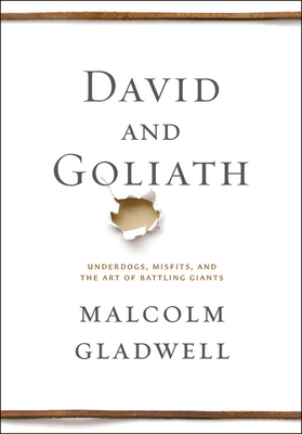 David and Goliath: Underdogs, Misfits, and the ... 0316204366 Book Cover