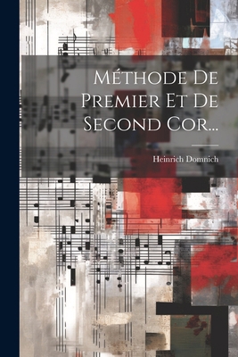 Méthode De Premier Et De Second Cor... [French] 1021291765 Book Cover