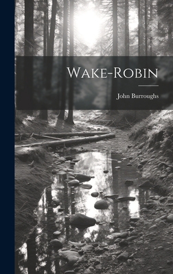 Wake-Robin 1019382201 Book Cover