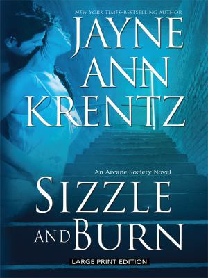Sizzle and Burn (An Arcane Society Novel) [Large Print] 1594133158 Book Cover