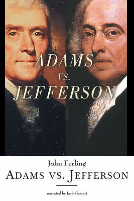 Adams vs. Jefferson, The Tumultuous Election of... 1419312642 Book Cover