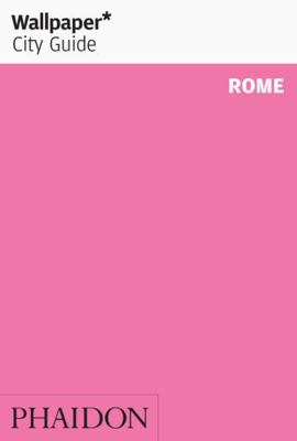 Wallpaper* City Guide Rome 2010 (Wallpaper* Cit... 0714856711 Book Cover