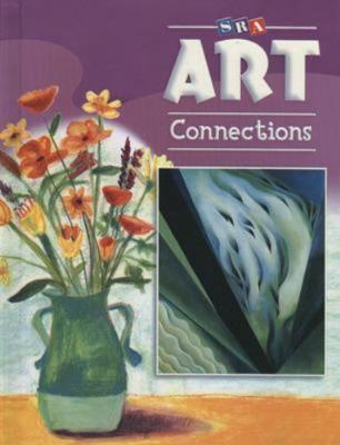 Art Connections - Student Edition - Grade 4 0076018237 Book Cover