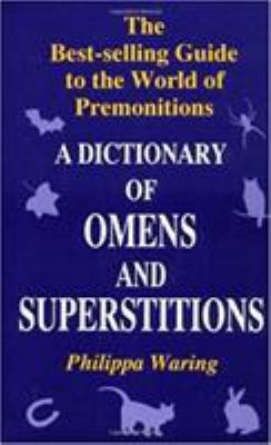 A Dictionary of Omens and Superstitions 0285633961 Book Cover