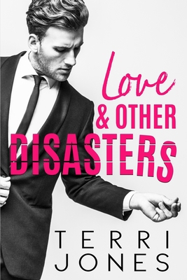 Love & Other Disasters 1735738417 Book Cover