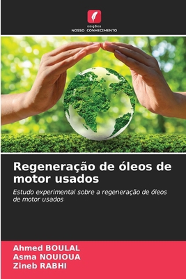 Regeneração de óleos de motor usados [Portuguese] 6207230272 Book Cover