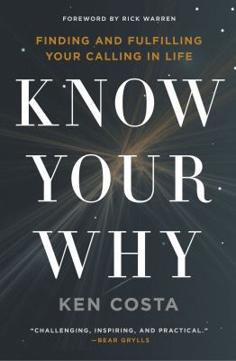 Know Your Why: Finding and Fulfilling Your Call... 0718087712 Book Cover