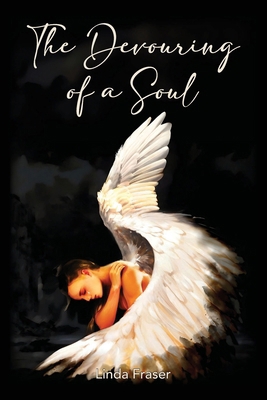 The Devouring of a Soul 1763566420 Book Cover