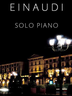 Ludovico Einaudi - Solo Piano B00D8GPO68 Book Cover