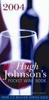 Hugh Johnson's Pocket Wine Book 2004 1840007311 Book Cover