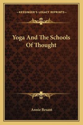 Yoga And The Schools Of Thought 1162877677 Book Cover