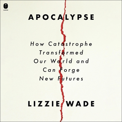 Apocalypse: How Catastrophe Transformed Our Wor... B0DY8R2ZZ1 Book Cover