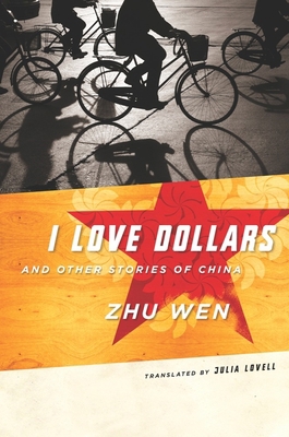 I Love Dollars: And Other Stories of China 0231136943 Book Cover