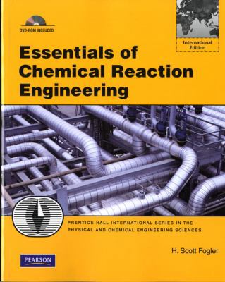 Essentials of Chemical Reaction Engineering 0132119366 Book Cover