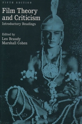 Film Theory and Criticism: Introductory Readings 0195105982 Book Cover