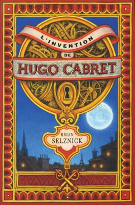 L' Invention de Hugo Cabret [French] 0545988160 Book Cover