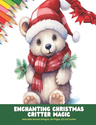 Enchanting Christmas Critter Magic: Adorable An... B0CJ461K5G Book Cover