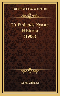 Ur Finlands Nyaste Historia (1900) [Spanish] 1167966511 Book Cover