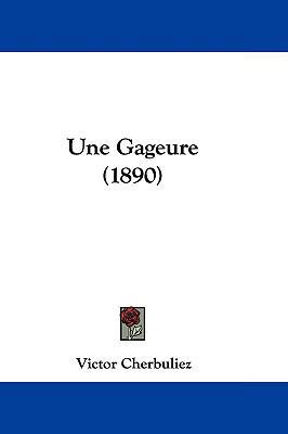 Une Gageure (1890) 1104575132 Book Cover