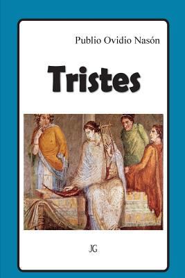 Tristes: (Tristia) [Spanish] 1540751260 Book Cover