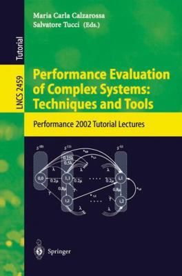 Performance Evaluation of Complex Systems: Tech... 3540442529 Book Cover