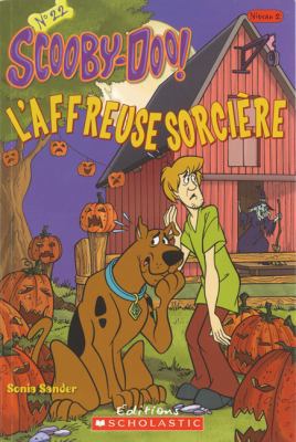 Scooby-Doo! Je Peux Lire! Niveau 2: l'Affreuse ... [French] 1443103403 Book Cover