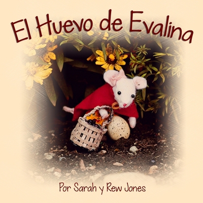 El Huevo de Evalina [Spanish] B08C6K42SC Book Cover