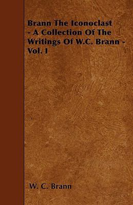 Brann The Iconoclast - A Collection Of The Writ... 1445550199 Book Cover