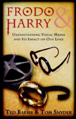 Frodo & Harry - Understanding Visual Media And ... 0975345575 Book Cover