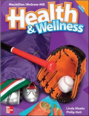 Macmillan/Mcgraw-Hill Health & Wellness: Studen... 0022849645 Book Cover