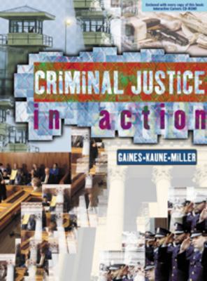 Criminal Justice in Action (Paperbound, Without... 0534568289 Book Cover