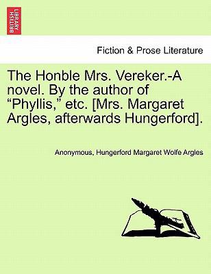 The Honble Mrs. Vereker.-A Novel. by the Author... 1241181926 Book Cover