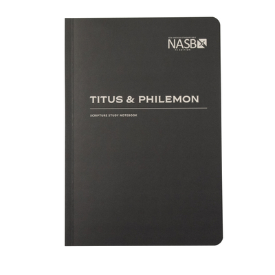 NASB Scripture Study Notebook: Titus & Philemon... 1636642330 Book Cover
